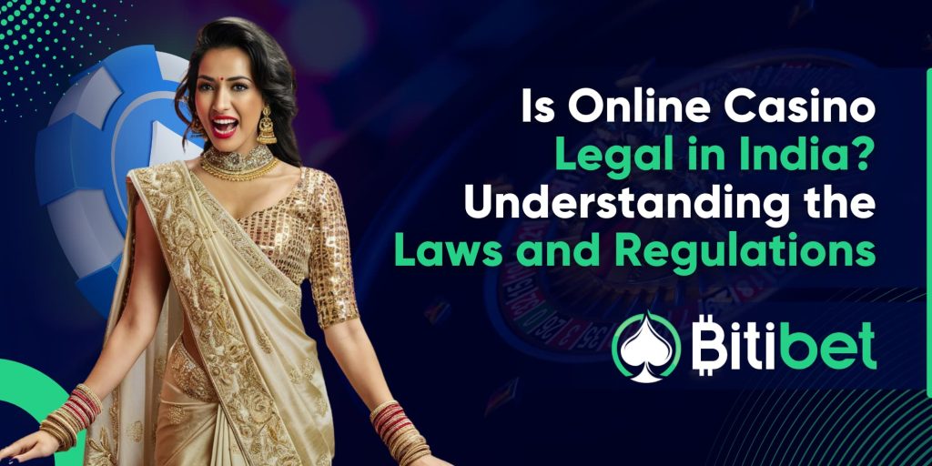 Is Online Casino Legal in India? Understanding the Laws and Regulations