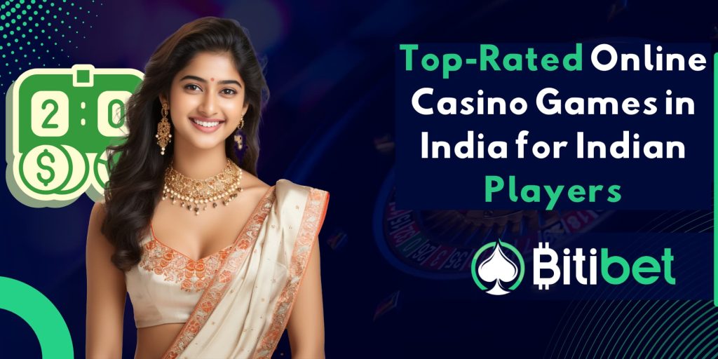 Top-Rated Online Casino Games in India for Indian Players