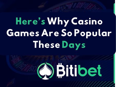 Here’s Why Casino Games Are So Popular These Days