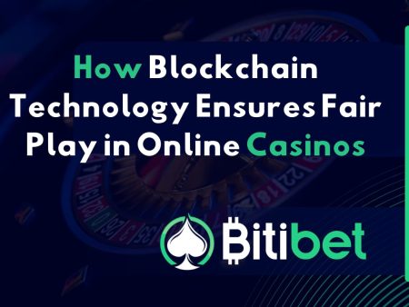 How Blockchain Technology Ensures Fair Play in Online Casinos