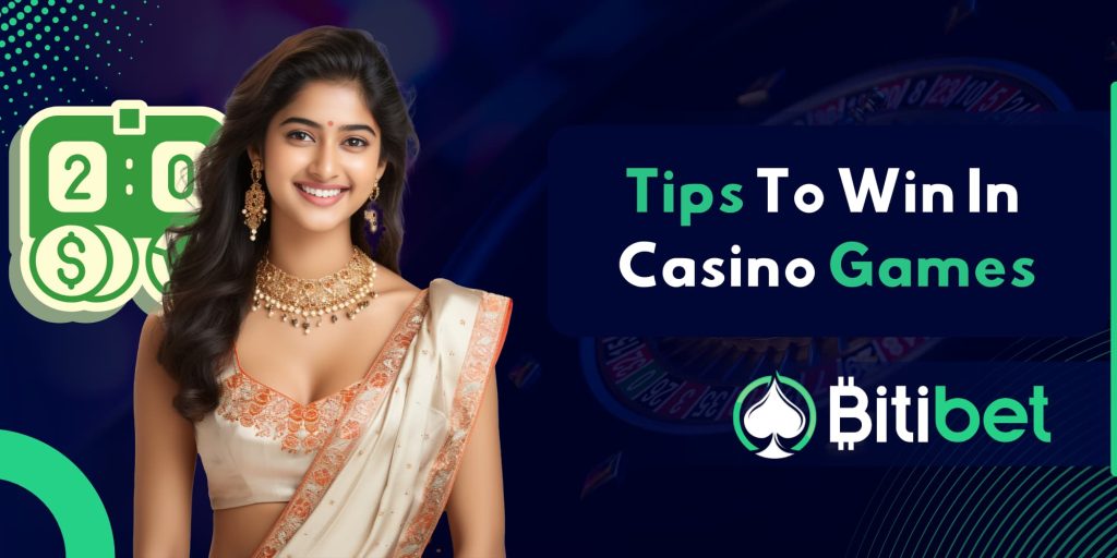 Tips To Win In Casino Games