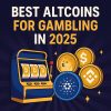 Best Altcoins for Gambling in 2025