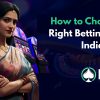 How to Choose the Right Betting Site in India