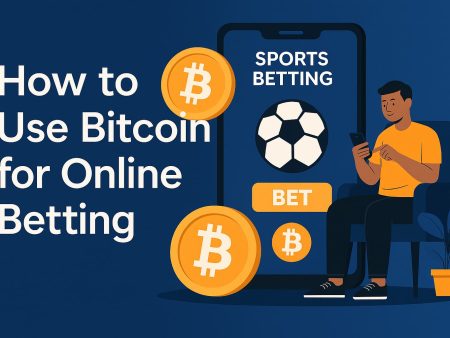 How to Use Bitcoin for Online Betting