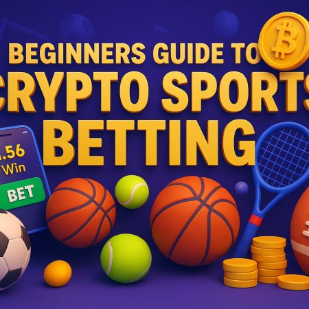 Beginners Guide to Crypto Sports Betting