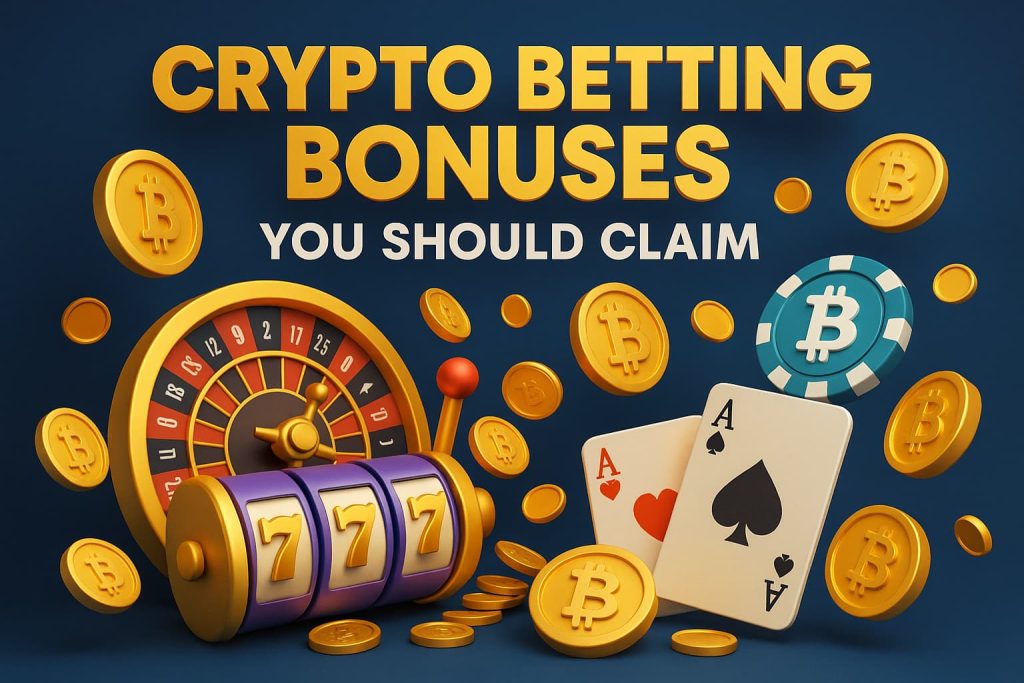 Crypto Betting Bonuses You Should Claim