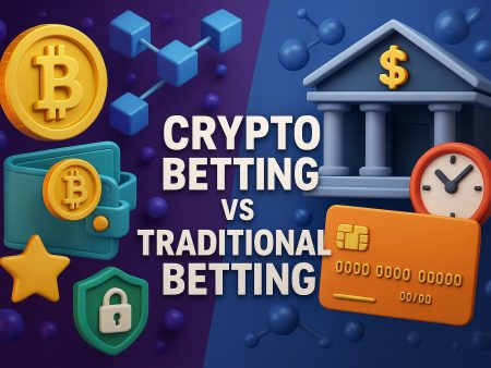 Crypto Betting vs Traditional Betting