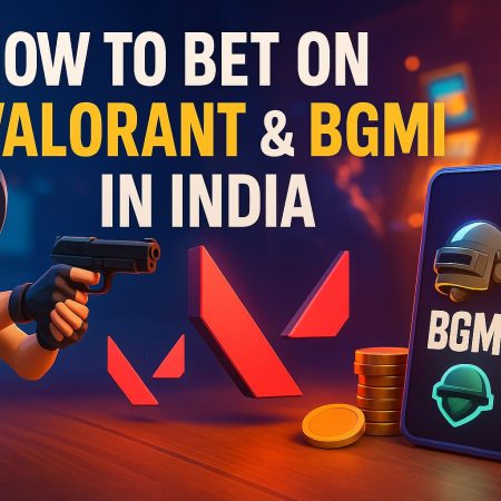 How to Bet on Valorant & BGMI in India