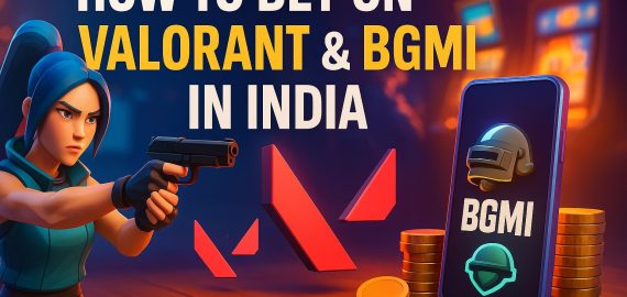 How to Bet on Valorant & BGMI in India
