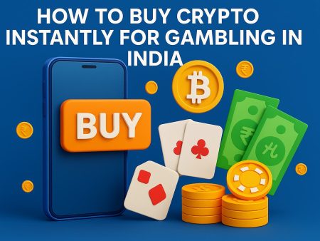 How to Buy Crypto Instantly for Gambling in India